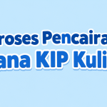 Proses Pencairan Dana KIP Kuliah